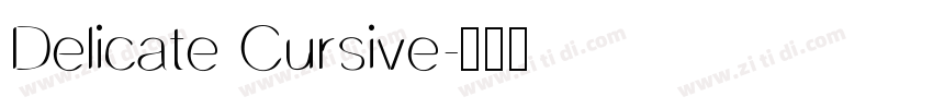 Delicate Cursive字体转换